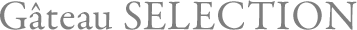 Gâteau SELECTION